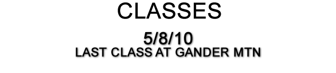Gander Mtn. Class Dates